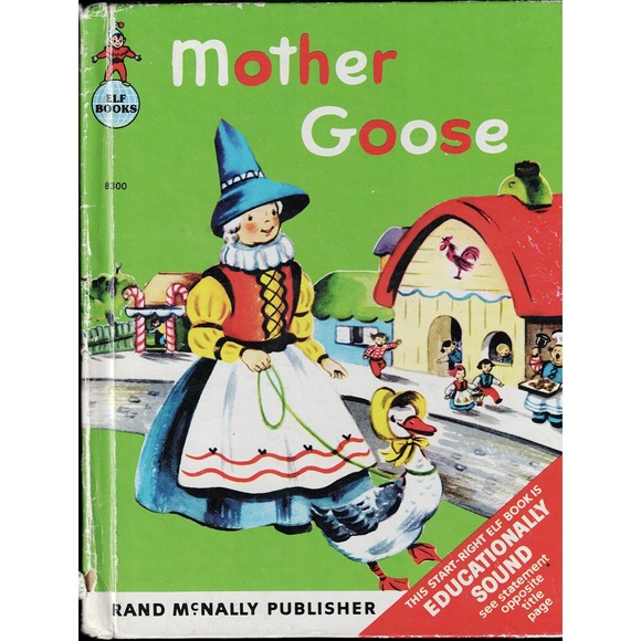 RAND McNALLY PUBLISHER Other - 1947 MOTHER GOOSE Illustrated by ESTHER FRIEND Start-Right ELF BOOKS